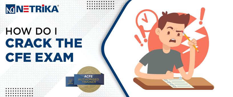 How Do I Crack The CFE Exam