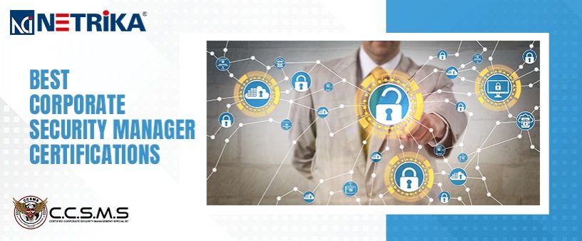 Best Corporate Security Manager Certifications
