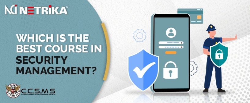 Which is the best course in Security Management?