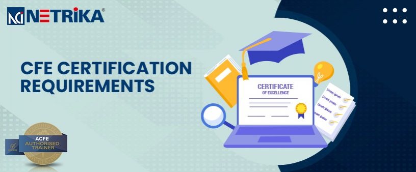 CFE Certification Requirements