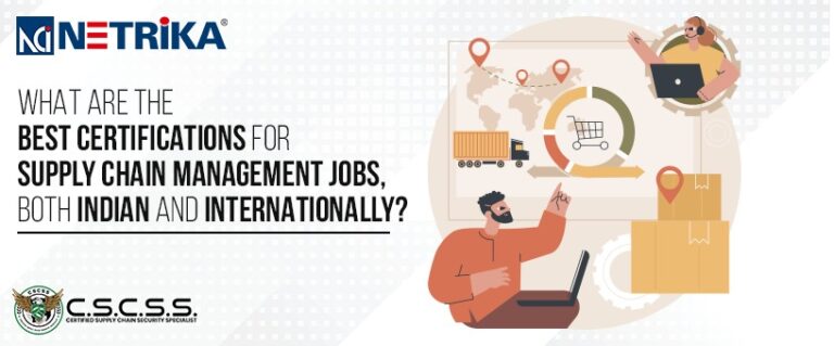 <strong>What are the best certifications for supply chain management jobs, both Indian and internationally?</strong>