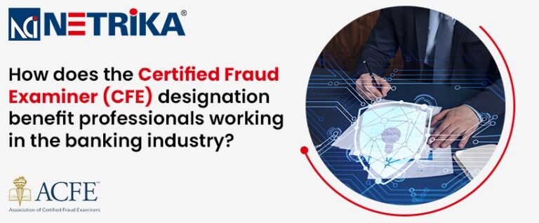 <strong>How does the Certified Fraud Examiner (CFE) designation benefit professionals working in the banking industry?</strong>