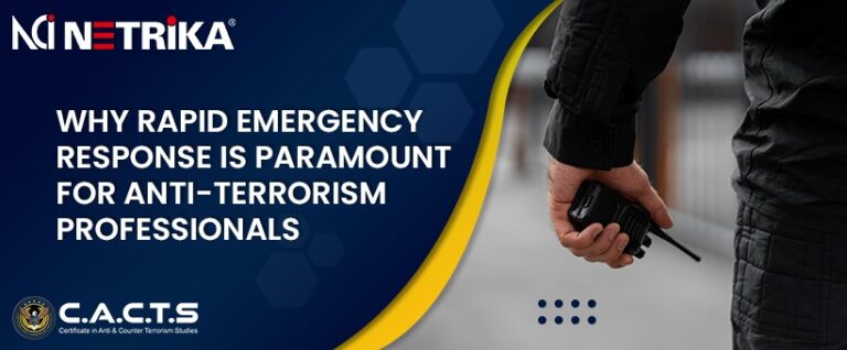 <strong>Why Rapid Emergency Response Is Paramount for Anti-Terrorism Professionals?</strong>