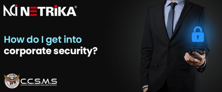 How do I get into corporate security?