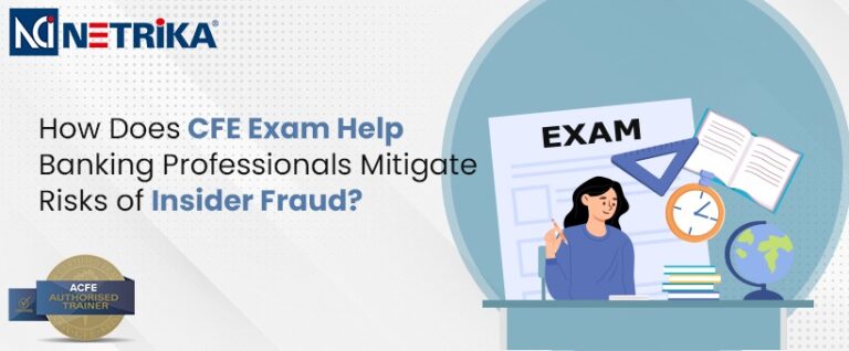 <strong>How Does CFE Exam Help Banking Professionals Mitigate Risks of Insider Fraud?</strong>