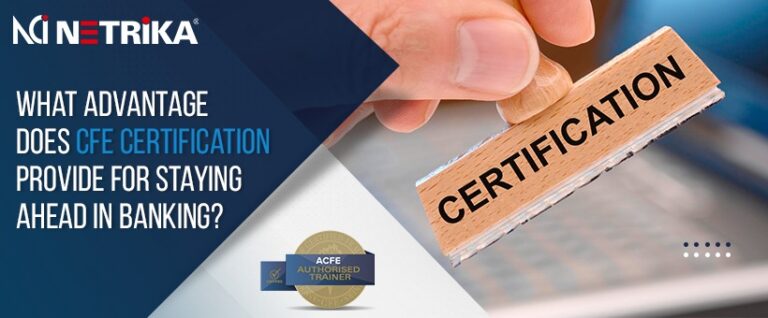 <strong>What Advantage Does CFE Certification Provide for Staying Ahead in Banking?</strong>