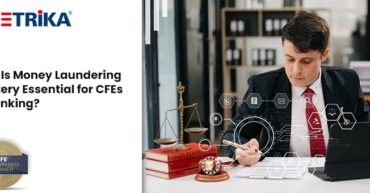 Why Is Money Laundering Mastery Essential for CFEs in Banking?