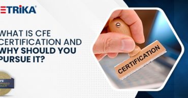 What is CFE Certification and Why Should You Pursue It?