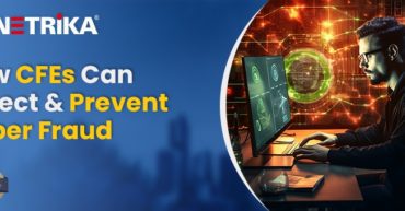 How CFEs Can Detect and Prevent Cyber Fraud