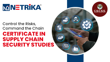 Certificate in Supply Chain Security Studies (CSCSS)